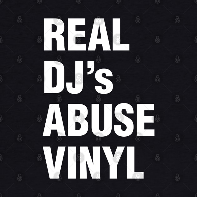 REAL DJ's ABUSE VINYL by forgottentongues